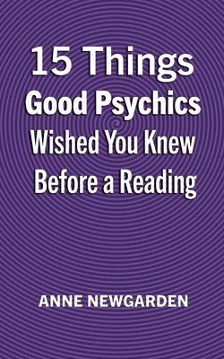 bokomslag 15 Things Good Psychics Wished You Knew Before a Reading