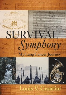 Louis V Cesarini, Louis V. Cesarini, V Cesarini, Louis - Survival Symphony, Inbunden
