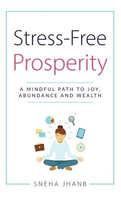 bokomslag Stress-Free Prosperity