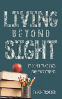 bokomslag Living Beyond Sight