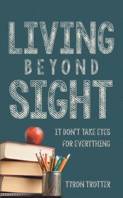 Living Beyond Sight 1