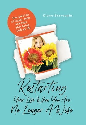 Restarting Your Life When You Are No Longer A Wife 1