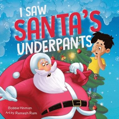 bokomslag I Saw Santa's Underpants