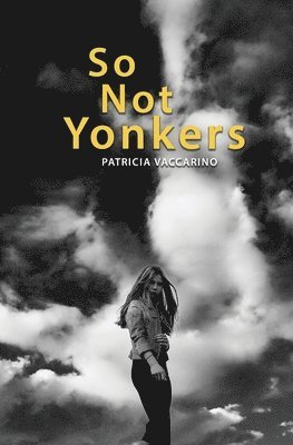 Patricia Vaccarino - So Not Yonkers, Häftad