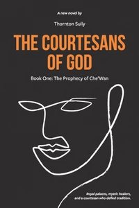 bokomslag The Courtesans of God