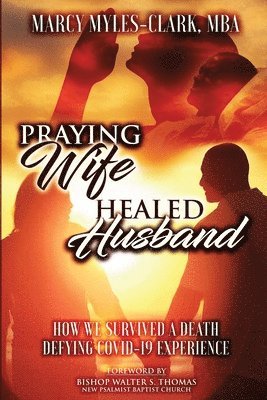 Praying Wife Healed Husband 1