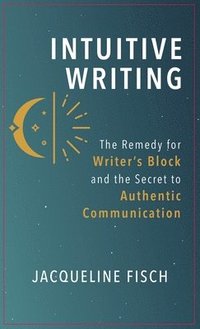 bokomslag Intuitive Writing