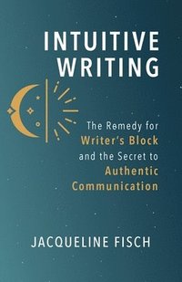 bokomslag Intuitive Writing