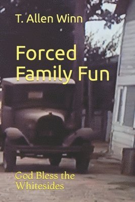 Forced Family Fun 1