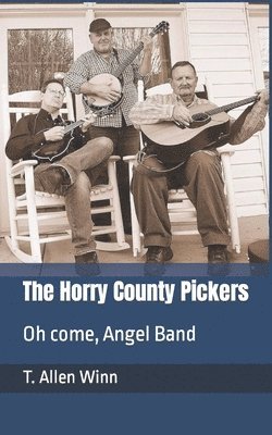 T Allen Winn - Horry County Pickers, Häftad