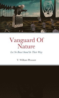 bokomslag Vanguard Of Nature Book One Of Nature Against Humanity