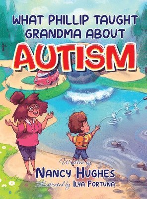 What Phillip Taught Grandma about Autism 1