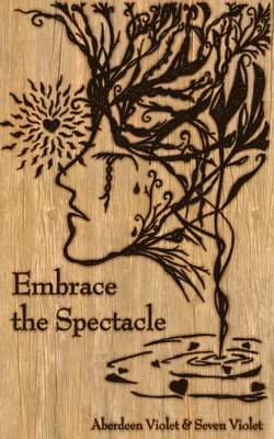 Embrace the Spectacle 1