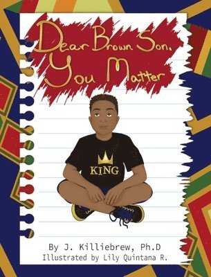 Dear Brown Son, You Matter 1