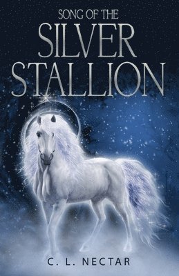 Song of the Silver Stallion 1