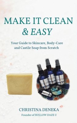 Christina Deneka - Make it Clean & Easy, Inbunden