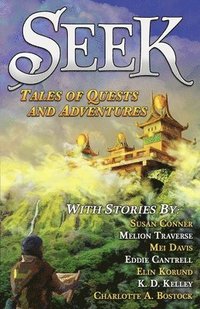 bokomslag Seek: Tales of Quests and Adventures