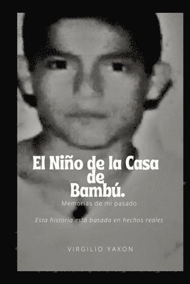 Virgilio Yaxon - Nino de la Casa de Bambú, Häftad