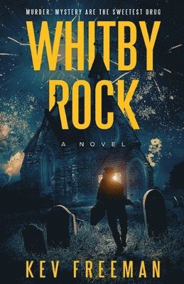 Kev Freeman - Whitby Rock, Häftad