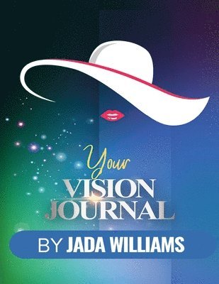 Jada Williams - Your Vision Journal, Häftad