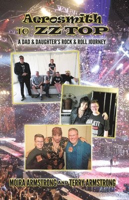 Terry P Armstrong, Moira P Armstrong, Terry P. Armstrong, Moira P. Armstrong, P Armstrong, Terry, P Armstrong, Moira - Aerosmith to ZZ Top, Häftad
