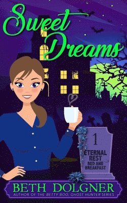Beth Dolgner - Sweet Dreams, Häftad