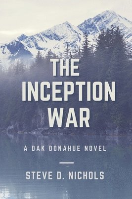 Steve Dwight Nichols - Inception War, Häftad