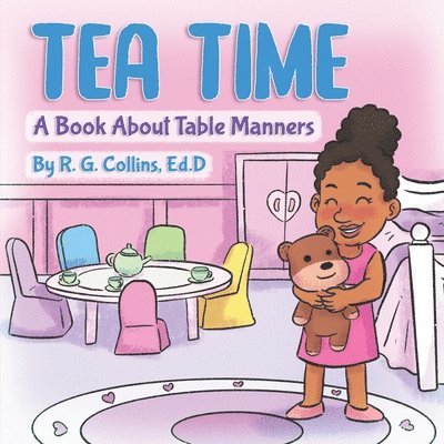 Tea Time: A book about table manners 1