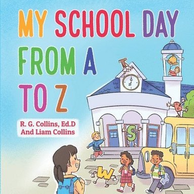 bokomslag My School Day From A to Z