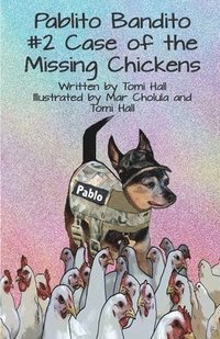 bokomslag Pablito Bandito #2 the Case of the Missing Chickens
