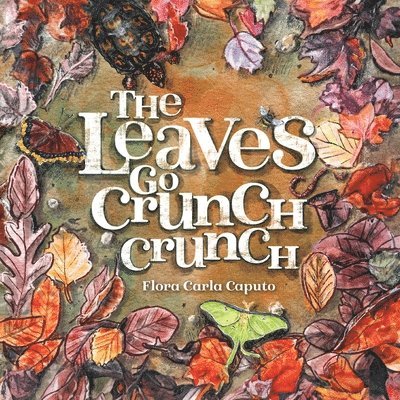 The Leaves Go Crunch Crunch 1