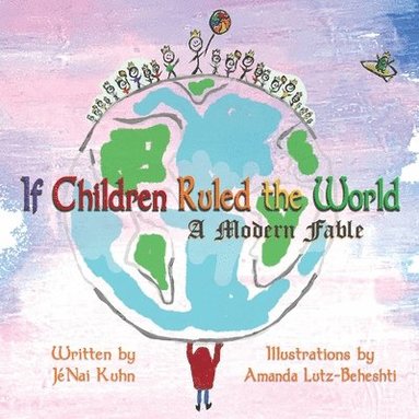 bokomslag If Children Ruled The World