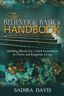 bokomslag The Believer's Basics Handbook