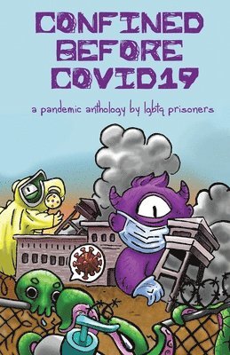 Confined Before COVID19, Häftad