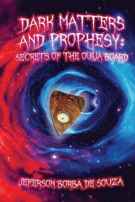 Jeferson de Souza, Casper Cendre, Bread Tarleton - Dark Matters and Prophesy, Häftad