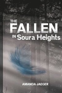 bokomslag The Fallen in Soura Heights