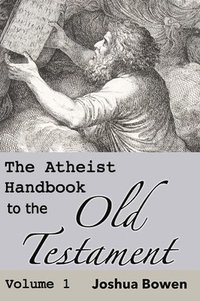 bokomslag The Atheist Handbook to the Old Testament