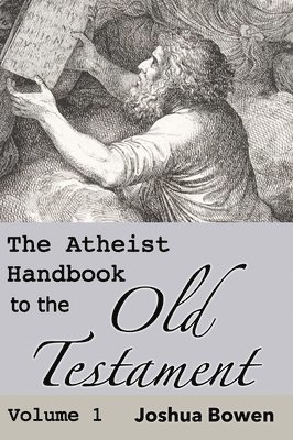 The Atheist Handbook to the Old Testament 1