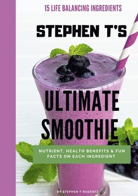 Stephen t's Ultimate Smoothie 1