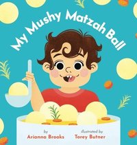 bokomslag My Mushy Matzah Ball