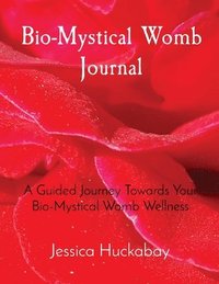 bokomslag Bio-Mystical Womb Journal