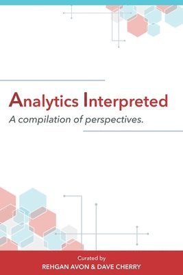 Rehgan Avon, Dave Cherry - Analytics Interpreted, Häftad