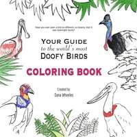 bokomslag Your Guide to the World's Most Doofy Birds Coloring Book