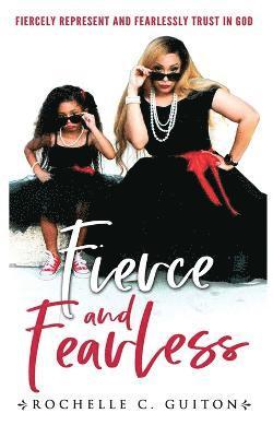 Fierce and Fearless 1