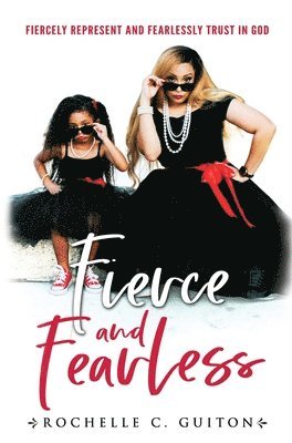 Fierce and Fearless 1