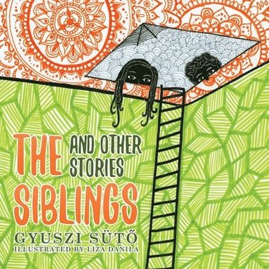 bokomslag Siblings and Other Stories