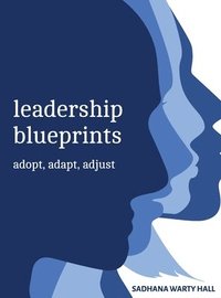 bokomslag Leadership Blueprints adopt, adapt, adjust