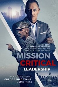 bokomslag Mission Critical Leadership