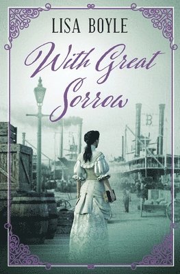 Lisa Boyle - With Great Sorrow, Häftad
