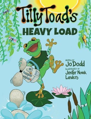 Jo Dodd - Tilly Toad's Heavy Load, Häftad